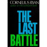 The Last Battle by Cornelius Ryan Hardback Book date and edition unknown published by The Military