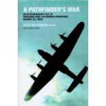A Pathfinder's War by Flt Lt Ted Stocker DSO, DFC, with Sean Feast 2009 Hardback Book First