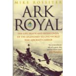 Ark Royal by Mike Rossiter Softback Book 2007 Second Edition published by Corgi Press some ageing.