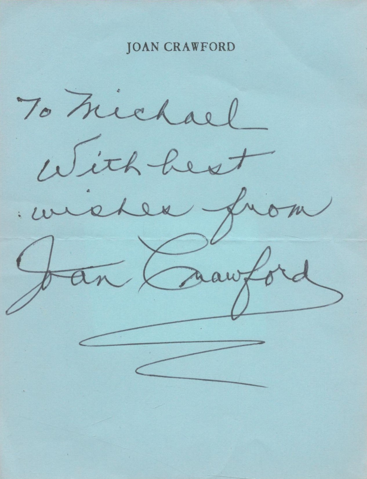 Joan Crawford hand written note on personal stationary 6 x 4 inch, To Michael best wishes. Good