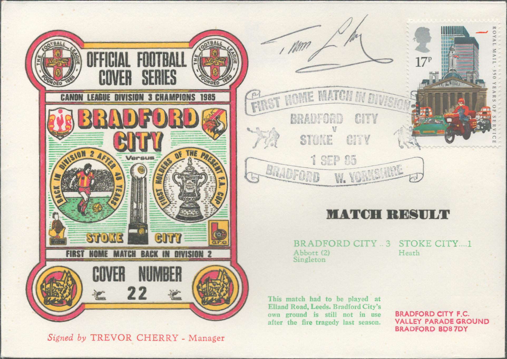 Trevor Cherry signed official Bradford City V Stoke City 1985 Dawn Official Football First Day Cover