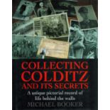 WW2 10 Signed Collecting Colditz and its Secrets 1st Ed Hardback by Michael Booker. Signed on inside