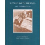 WW2 617 Pilot Harry Humphries Signed in his own Hardback Book Titled Living with Heroes. 129
