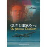 WW2 4 Signed Guy Gibson VC The Glorious Dambusters Hardback Book by Susan Ottaway. Signed on title