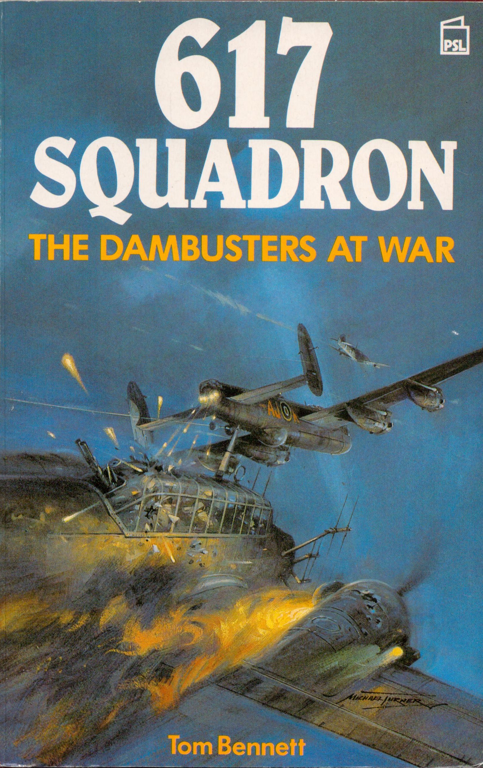 WW2 AVM Tom Bennett Signed 617 Squadron Dambusters at War by AVM Tom Bennett. Paperback Book With