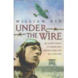 WW2 Flt Lt William Tex Ash Signed 1st Ed Hardback Book Titled Under the Wire by Tex Ash. Signed on a