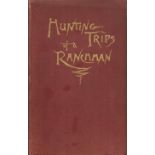 Hunting Trips of a Ranchman by Theodore Roosevelt. Cloth Wrapped Hardback Book. Published in 1886 by