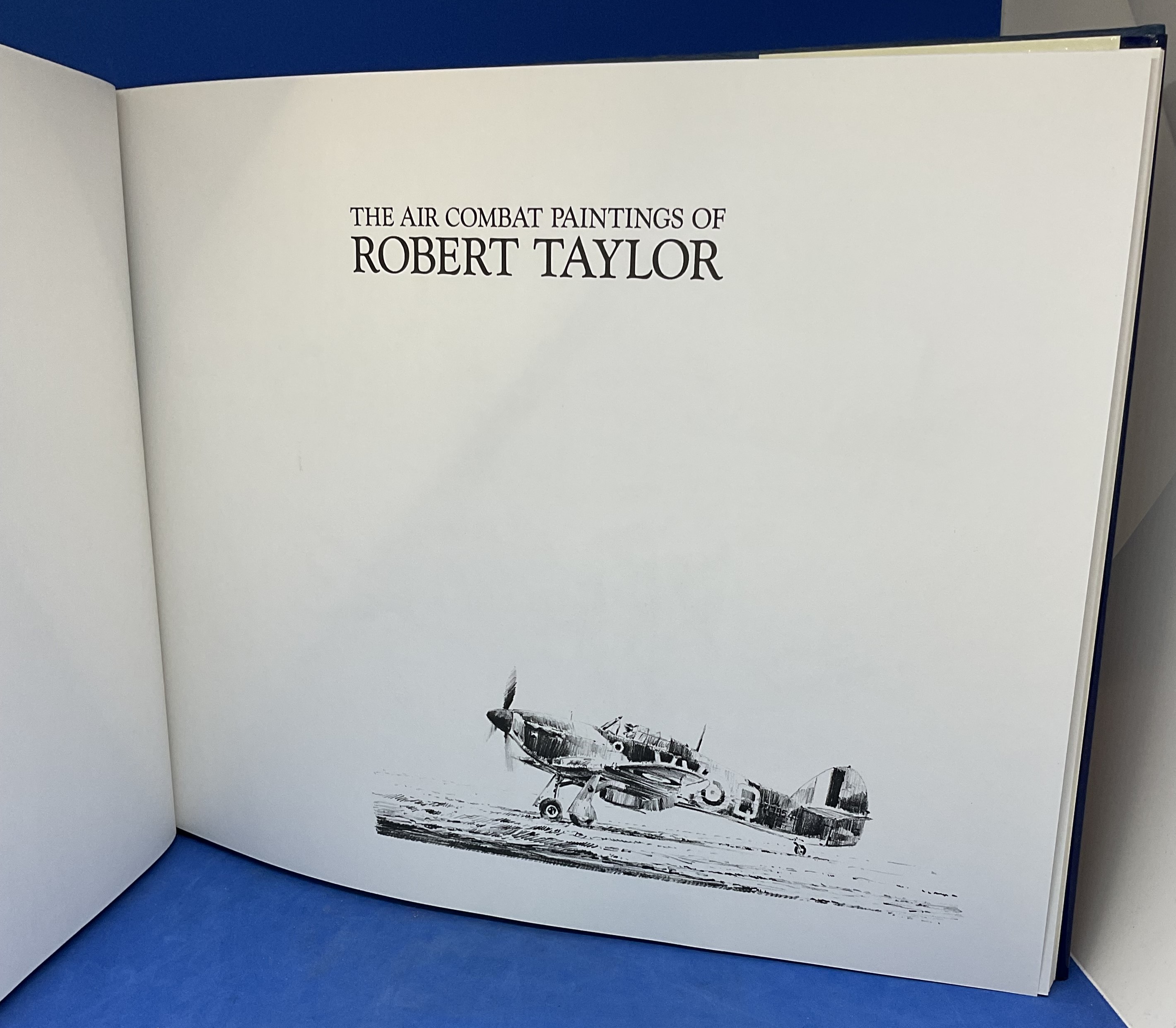 The Air Combat Paintings of Robert Taylor by Robert Weston and Robert Taylor. 4th Impression 1990. - Image 2 of 2