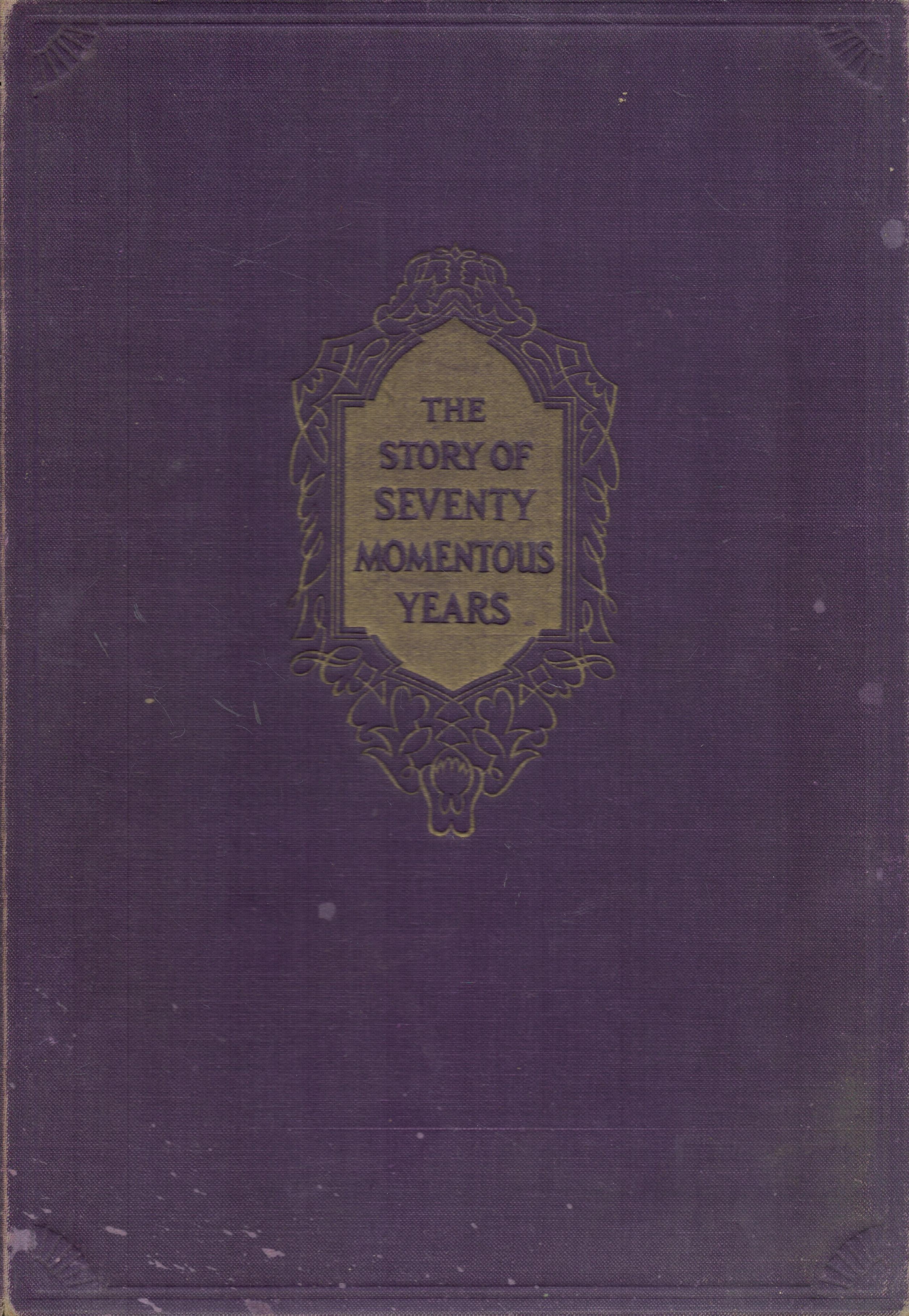 1930's Royal Biography. The Story of Seventy Momentous Years. The Life and Times of King George V