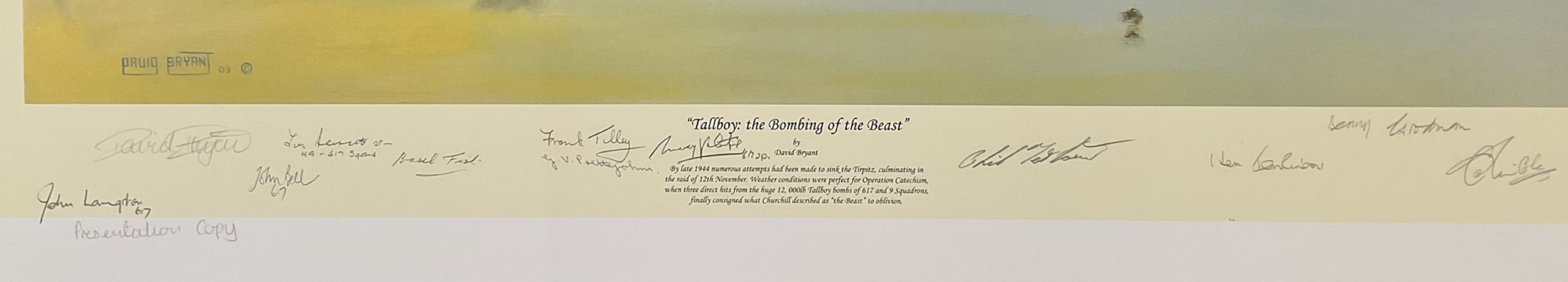 WW2 11 Dambusters signed David Bryant colour Print Titled Tallboy: Bombing Of The Beast. Signed in - Image 2 of 2