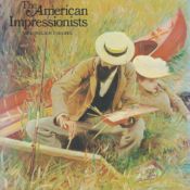 The American Impressionists by Donelson F Hoopes 1972 First Edition Hardback Book with 159 pages