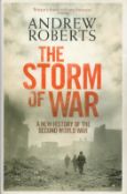 The Storm Of War A New History Of The Second World War by Andrew Roberts 2009 First Edition Hardback