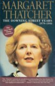 Margaret Thatcher The Downing Street Years 1979 1990 by Margaret Thatcher 1995 First Harper-