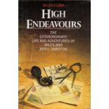 High Endeavours The Extraordinary Life and Adventures of Miles and Beryl Smeeton by Miles Clark 1991