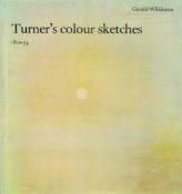 Turner's Colour Sketches 1820 34 by Gerald Wilkinson 1975 First Edition Hardback Book with