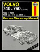 Volvo 740 and 760 (Petrol) Haynes Owners Workshop Manual by Matthew Minter 1990 First Edition