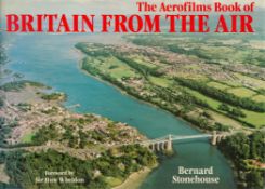 The Aerofilms Book of Britain From The Air by Bernard Stonehouse 1982 First Edition Hardback Book
