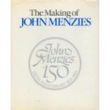 The Making of John Menzies by Leslie Gardiner 1983 First Edition Hardback Book with 96 pages