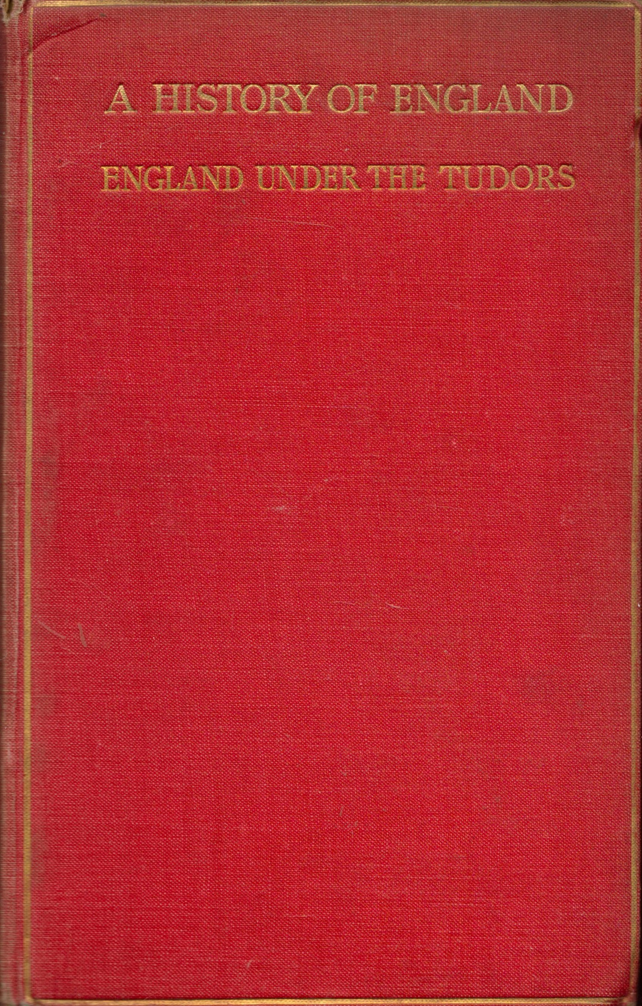 A History Of England, England Under The Tudors by Arthur D Innes 1908 Second Edition Hardback Book