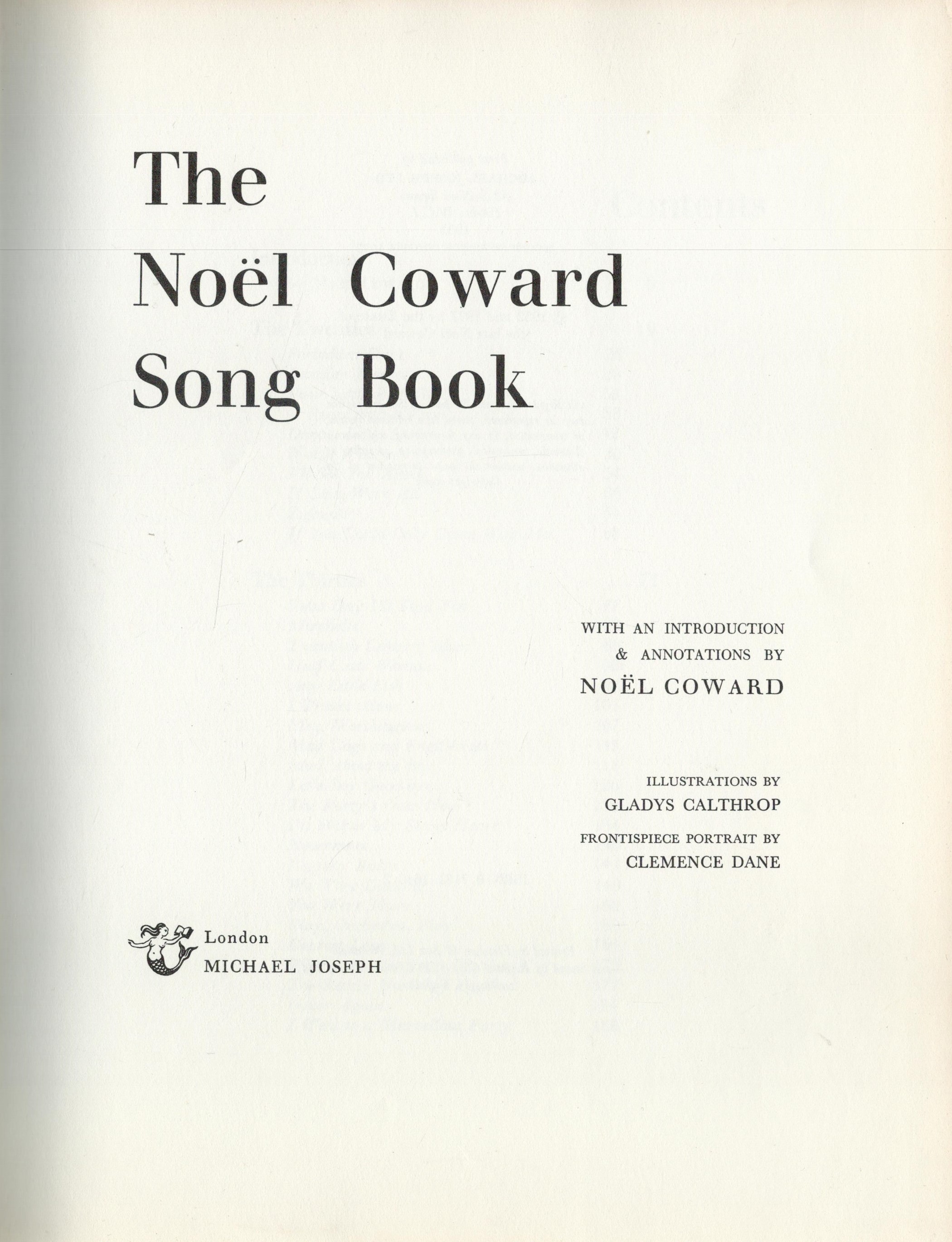 The Noel Coward Song Book 1977 Second Edition Hardback Book with 314 pages published by Michael - Image 2 of 3