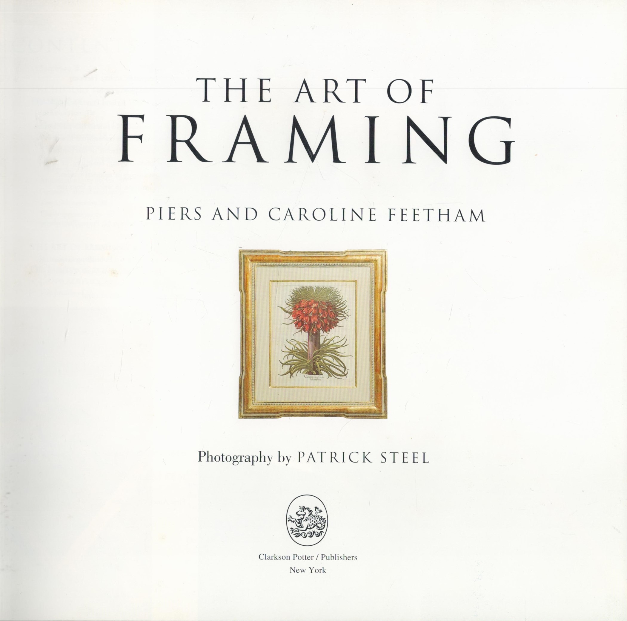 The Art Of Framing by Piers and Caroline Feetham 1997 First American Edition Hardback Book with - Image 2 of 3
