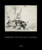 Rembrandt: The Master and His Workshop Etchings by Holm Bevers and Barbara Welzel 1991 First Edition