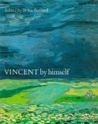 Vincent by Himself Edited by Bruce Bernard 1985 First Edition Hardback Book with 327 pages published