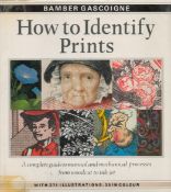 How To Identify Prints by Bamber Gascoigne 1991 Second Edition Hardback Book published by Thames and