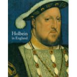 Holbein in England by Susan Foister 2006 First Edition Softback Book with 191 pages published by