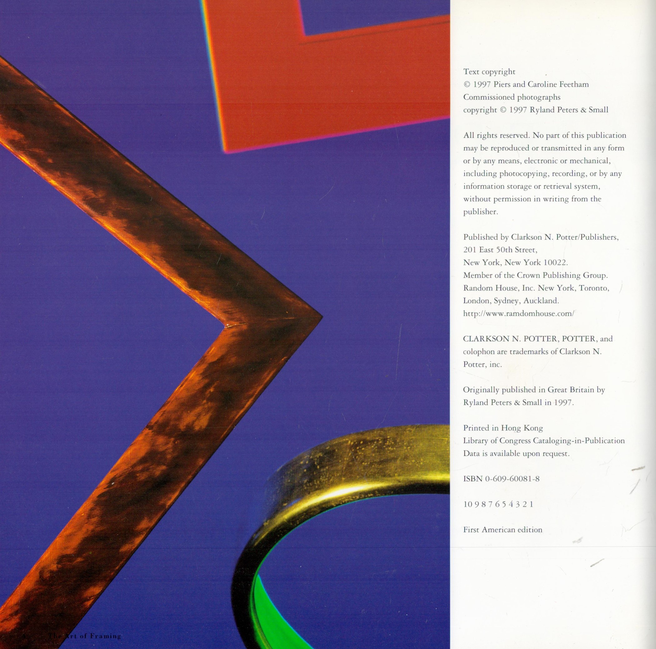 The Art Of Framing by Piers and Caroline Feetham 1997 First American Edition Hardback Book with - Image 3 of 3