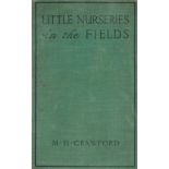 Little Nurseries in The Fields by M H Crawford date and edition unknown Hardback Book with 270 pages