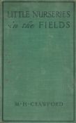 Little Nurseries in The Fields by M H Crawford date and edition unknown Hardback Book with 270 pages