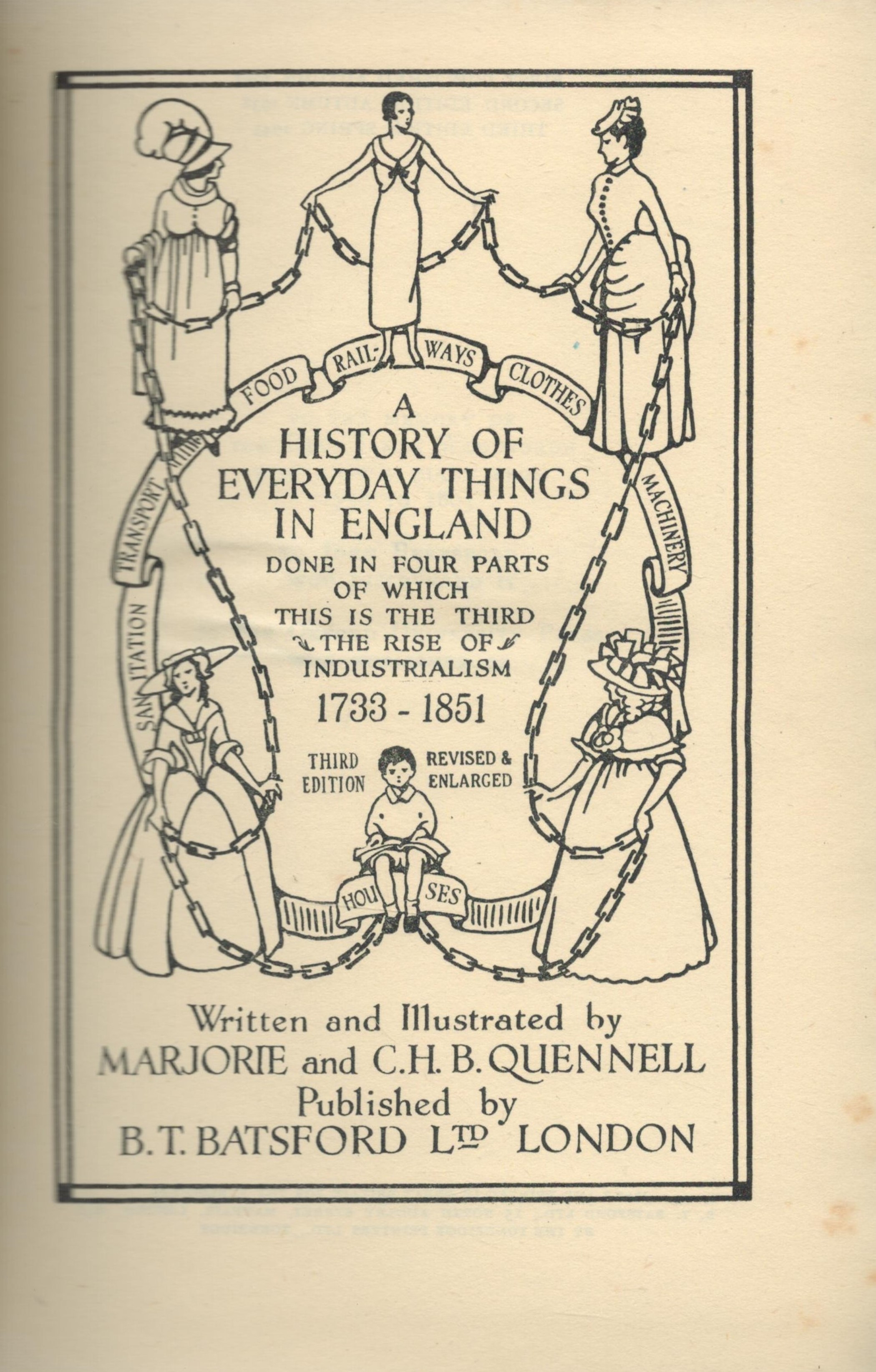 A History Of Everyday Things in England 1733 1942 by M and C H B Quennell 1945 Third Edition - Image 2 of 3