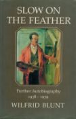 Slow on The Feather Further Autobiography 1938 1959 by Wilfrid Blunt 1986 First Edition Hardback