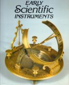 Early Scientific Instruments by Nigel Hawkes 1981 First Edition Hardback Book with 164 pages