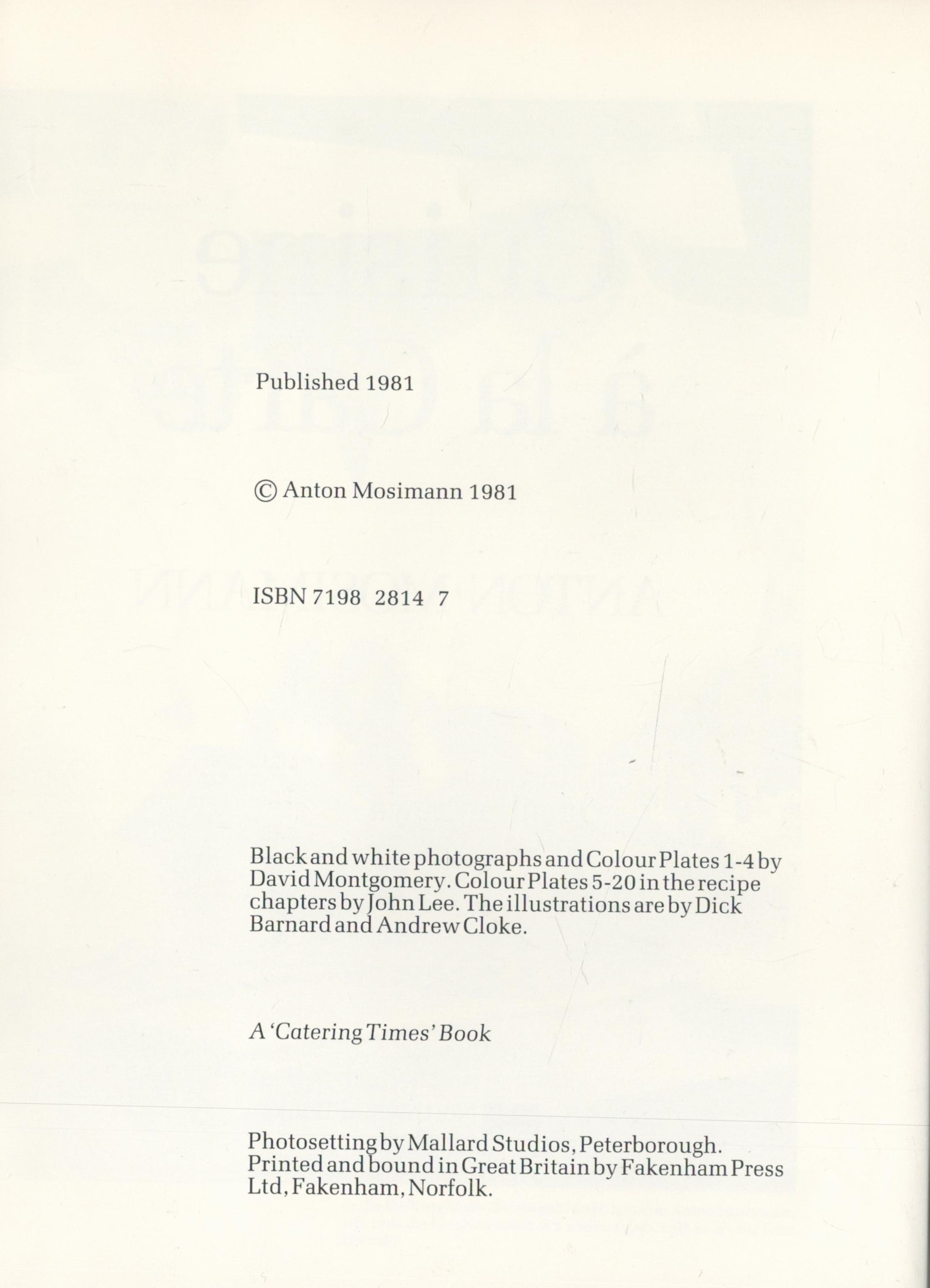 Anton Mosimann Signed Book Cuisine a la Carte by Anton Mosimann 1981 First Edition Hardback Book - Image 4 of 4