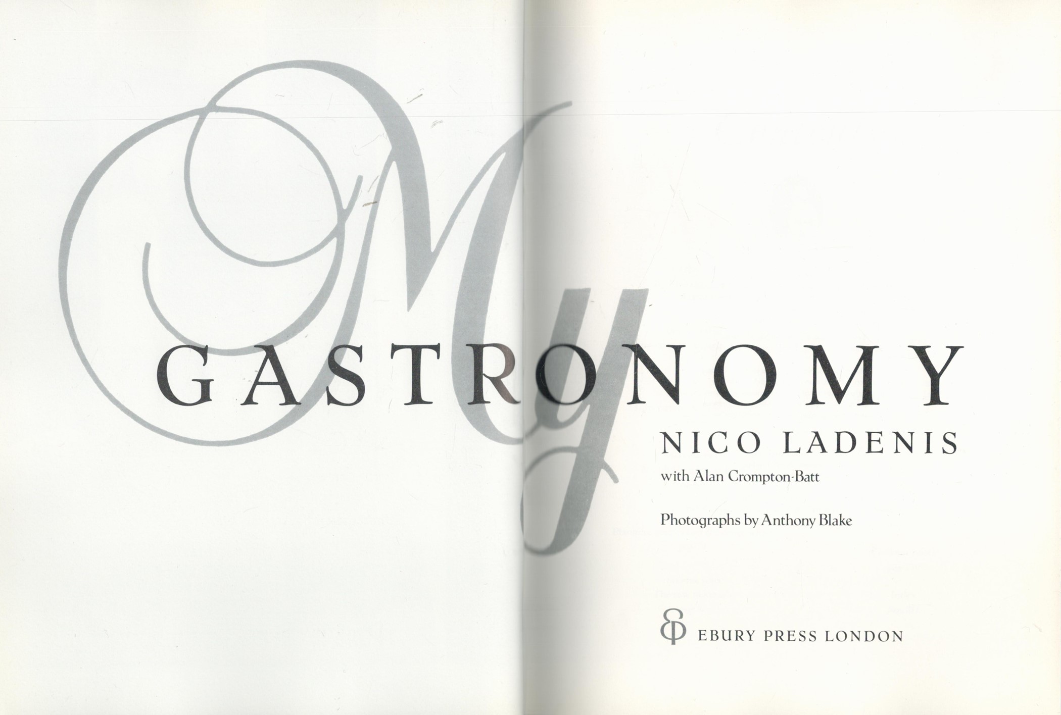My Gastronomy by Nico Ladenis 1987 First Edition Hardback Book with 256 pages published by Ebury - Image 2 of 3
