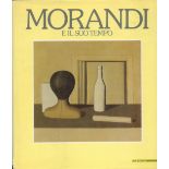 Morandi E Il Suo Tempo 1985 First Edition Hardback Book with 277 pages published by Nuove Edizioni