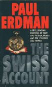 The Swiss Account by Paul Erdman 1992 edition unknown Softback Book with 389 pages published by