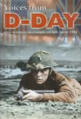 Voices From D-Day Eye-Witness Accounts of 6th June 1944 by Jonathan Bastable 2004 First Edition