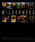 Wilderness Earth's Last Wild Places Edited by Patricio Robles Gil 2002 First English Edition