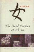 The Good Women of China Hidden Voices by Xinran translated by Esther Tyldesley 2002 First Edition