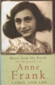 Roses From The Earth The Biography of Anne Frank by Carol Ann Lee 1999 First Edition Hardback Book
