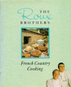 Albert and Michel Roux Signed Book The Roux Brothers French Country Cooking by Albert and Michel