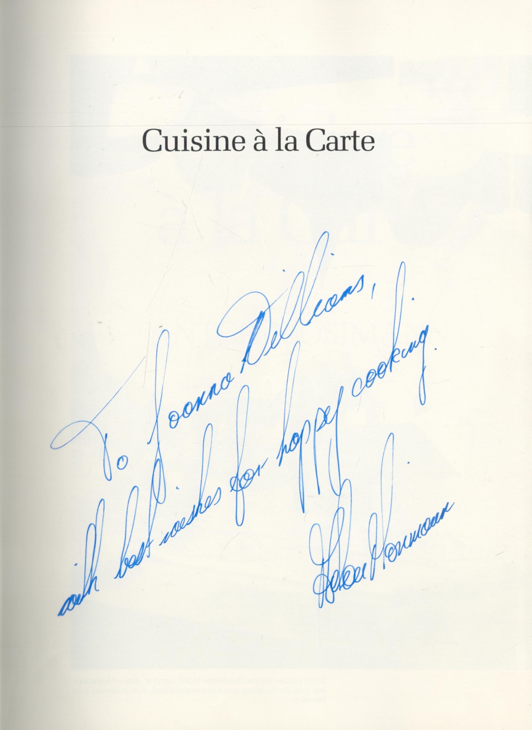 Anton Mosimann Signed Book Cuisine a la Carte by Anton Mosimann 1981 First Edition Hardback Book - Image 2 of 4
