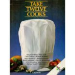 Take Twelve Cooks Edited by Catherine Rubinstein 1986 First Edition Hardback Book with 128 pages