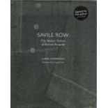 James Sherwood Signed Book Savile Row The Master Tailors of British Bespoke by James Sherwood 2010