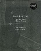 James Sherwood Signed Book Savile Row The Master Tailors of British Bespoke by James Sherwood 2010