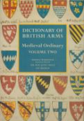 Dictionary Of British Arms Medieval Ordinary vol 2 Edited by T Woodcock, J Grant and I Graham 1996