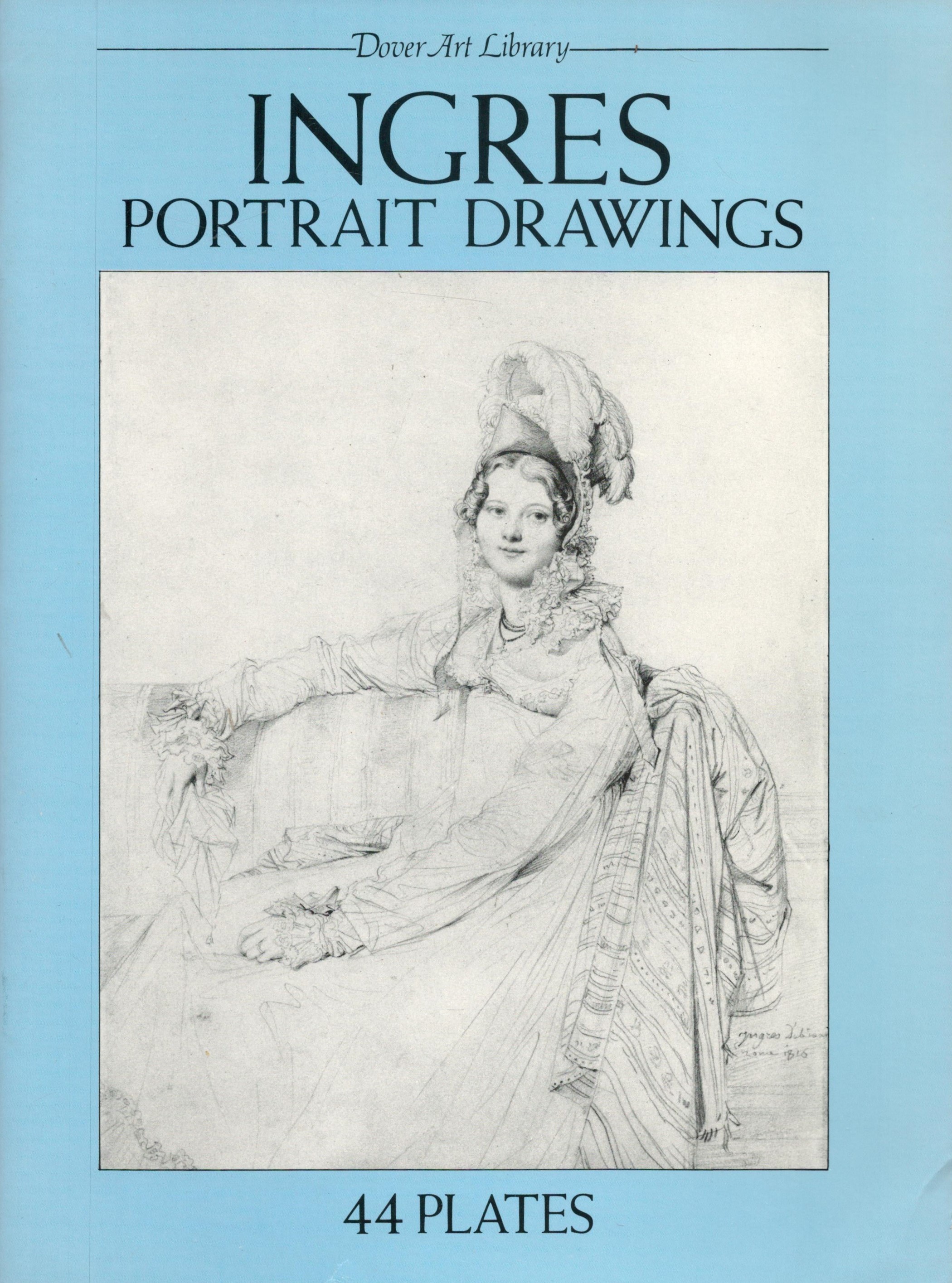 Ingres Portrait Drawings 44 Works by Jean-Auguste-Dominique Ingres 1993 First Edition Softback